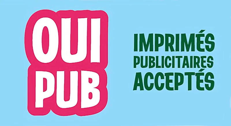 Communication sur Oui Pub, imprimés non adressés
